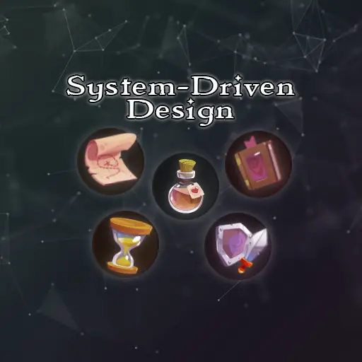 How To Use System-driven Design To Create Better Games