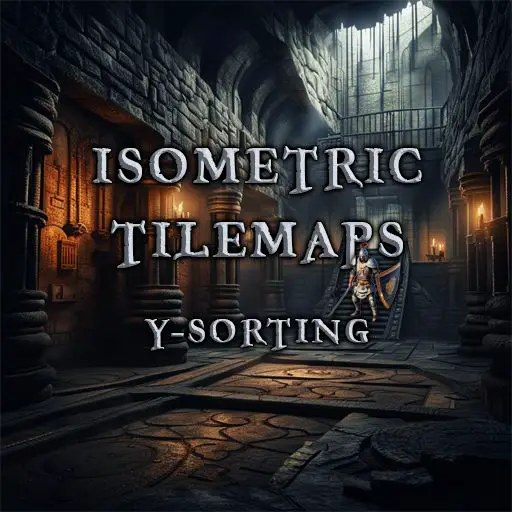 Isometric Tilemaps in Godot: How to Solve the Y-Sort Problem